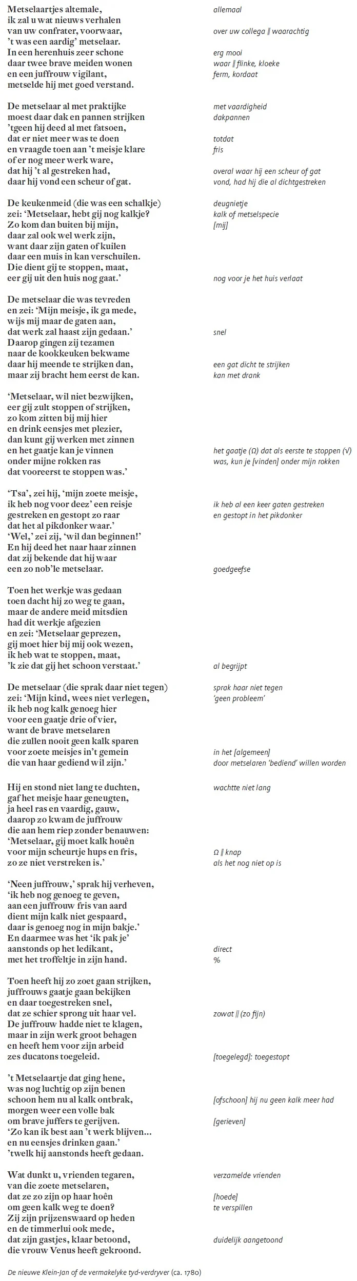 Een nieuw kluchtig lied van een aardige metselaar die in een groot herenhuis kwam te werken, alwaar hij al zijn kalk aan twee meiden en een juffrouw verstreek